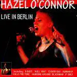 Hazel O'Connor : Live in Berlin